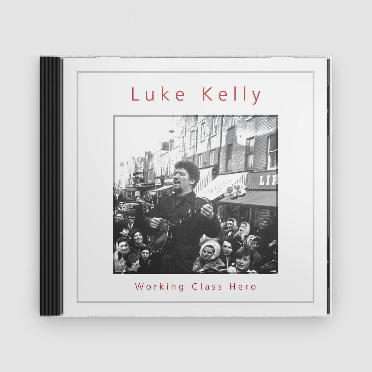 Luke Kelly : Working Class Hero (CD)