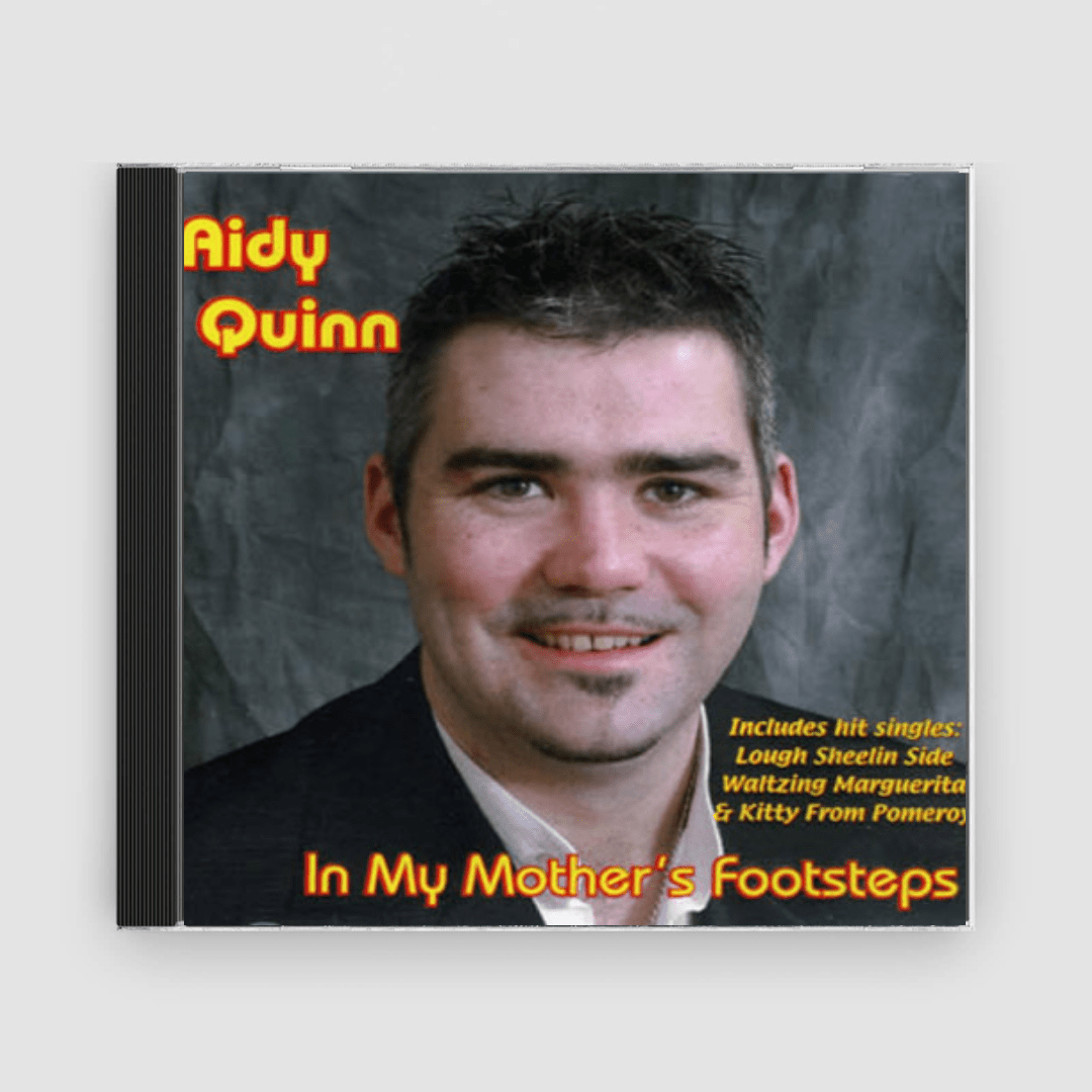 Aidan Quinn : In My Mother's Footsteps - Claddagh Records