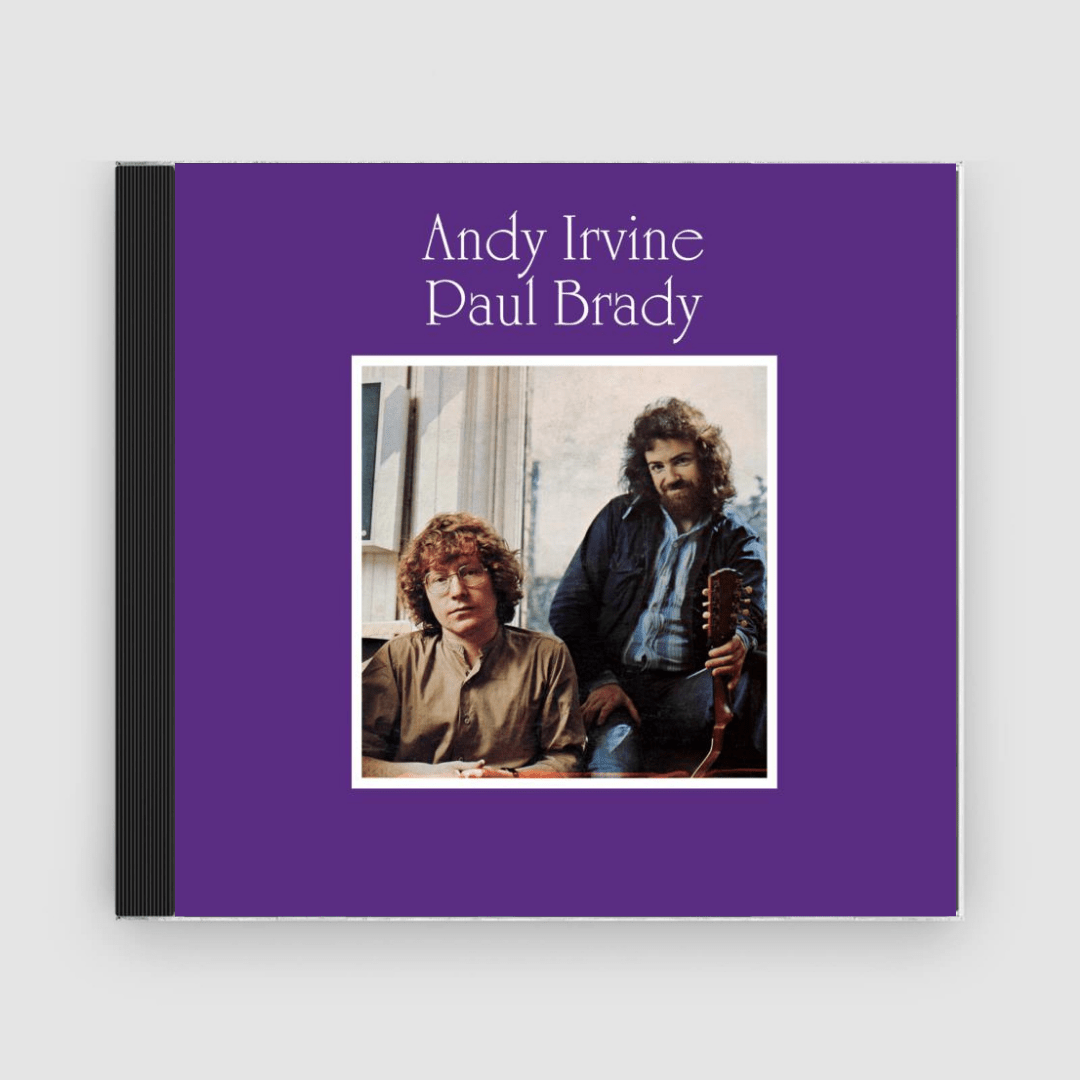 Andy Irvine &amp; Paul Brady : Andy Irvine/Paul Brady (Remastered) - Claddagh Records