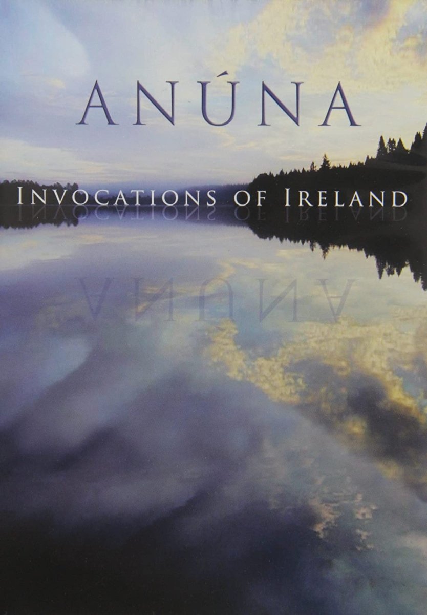 Anúna : Invocations of Ireland (DVD) - Claddagh Records