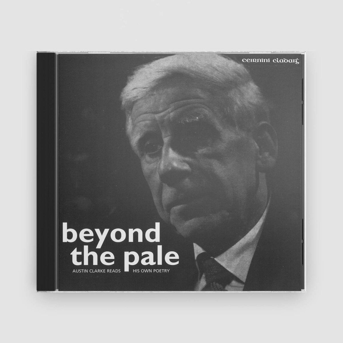 Austin Clarke : Beyond the Pale - Claddagh Records