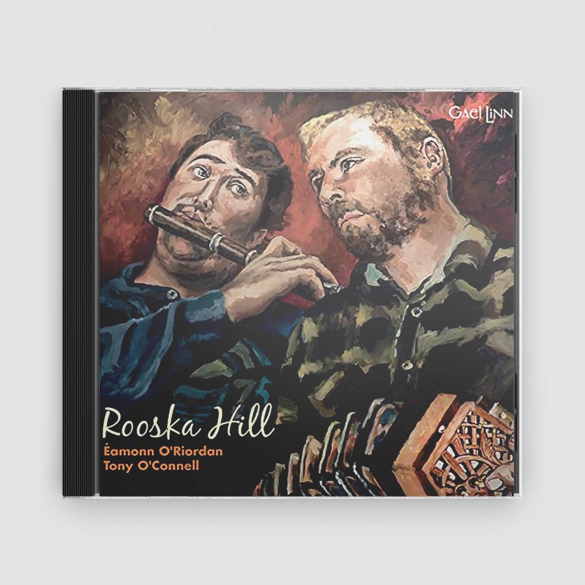 Éamonn O’Riordan And Tony O’Connell : Rooska Hill - Claddagh Records