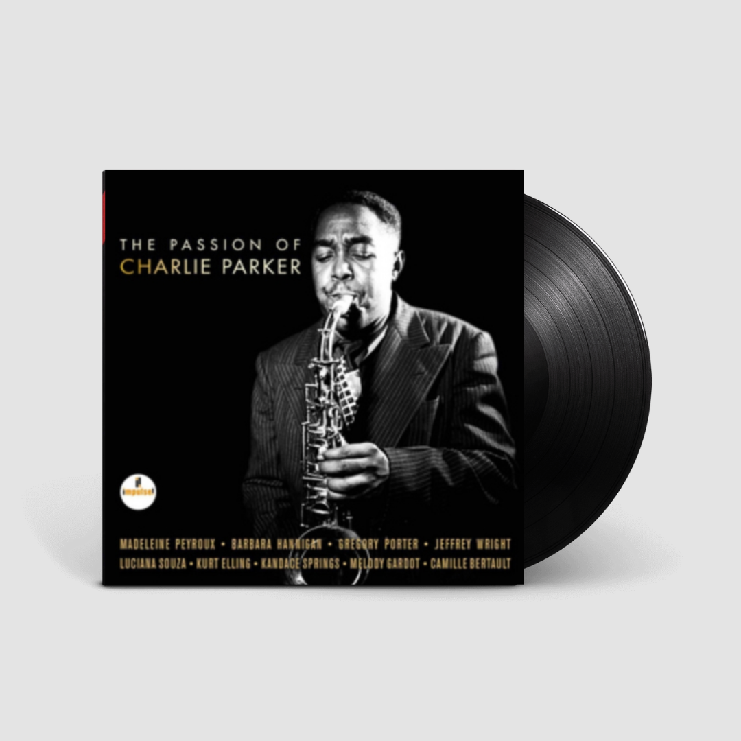 Various Artists : The Passion Of Charlie Parker