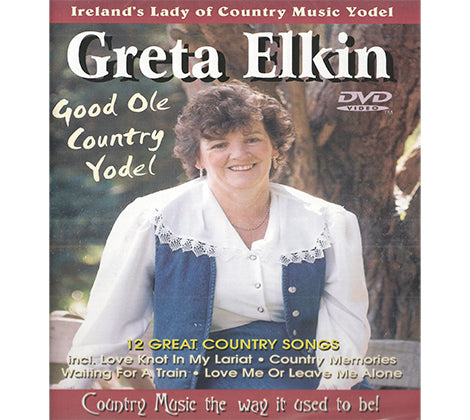 Greta Elkin : Ireland&#39;s Lady of Country Yodel