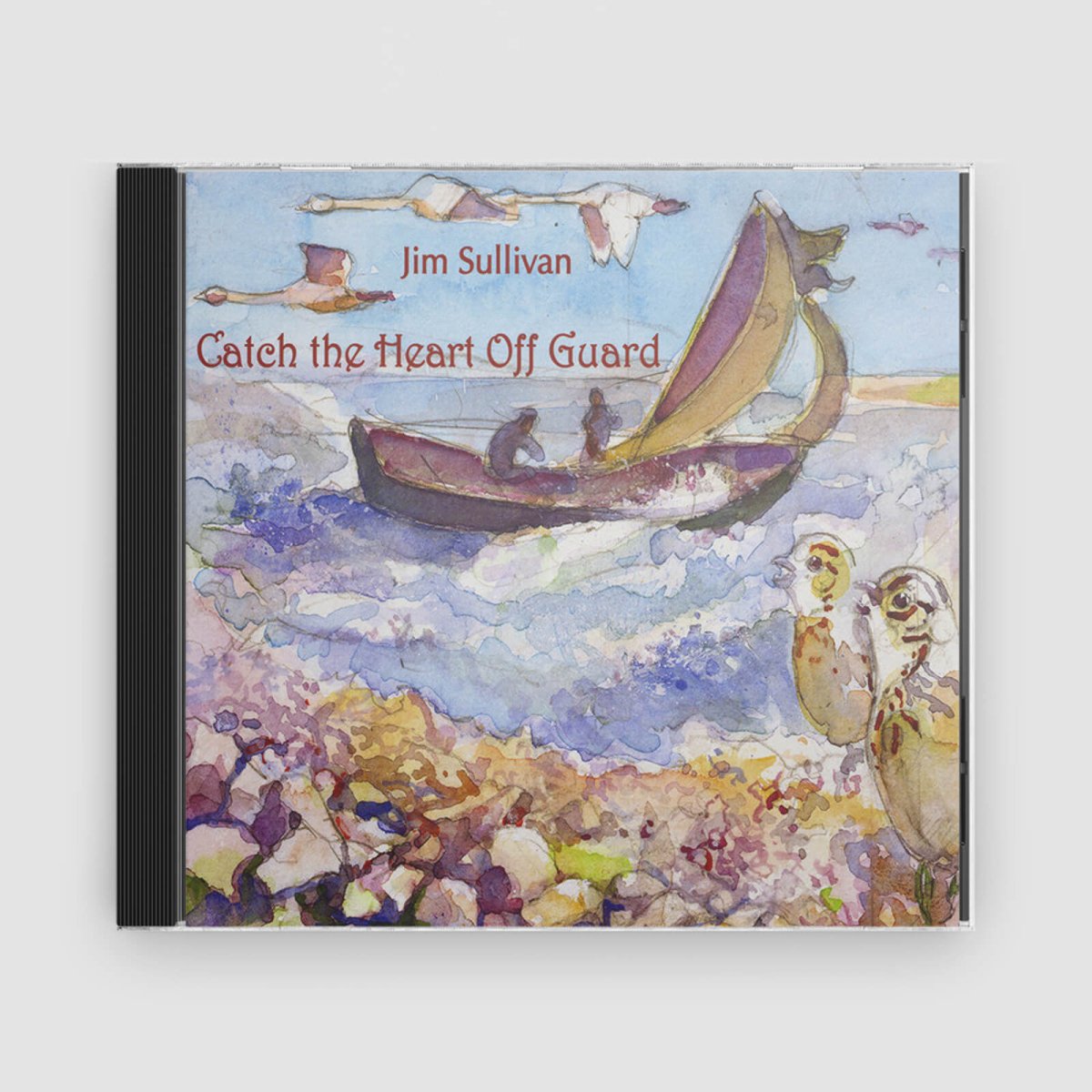 Jim Sullivan : Catch The Heart Off Guard - Claddagh Records