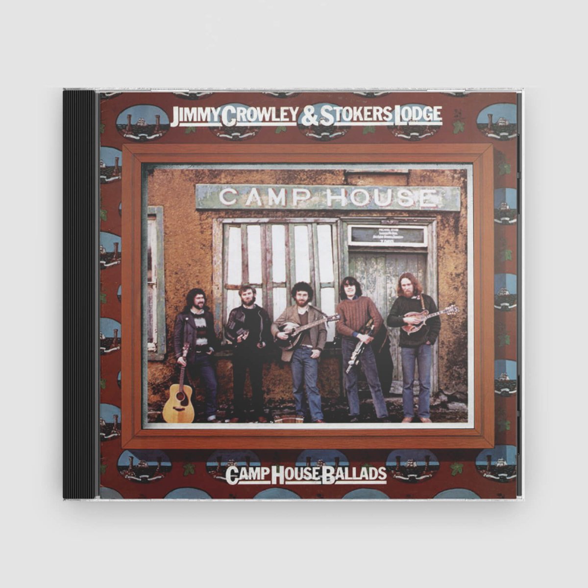 Jimmy Crowley &amp; Stokers Lodge : Camp House Ballads - Claddagh Records