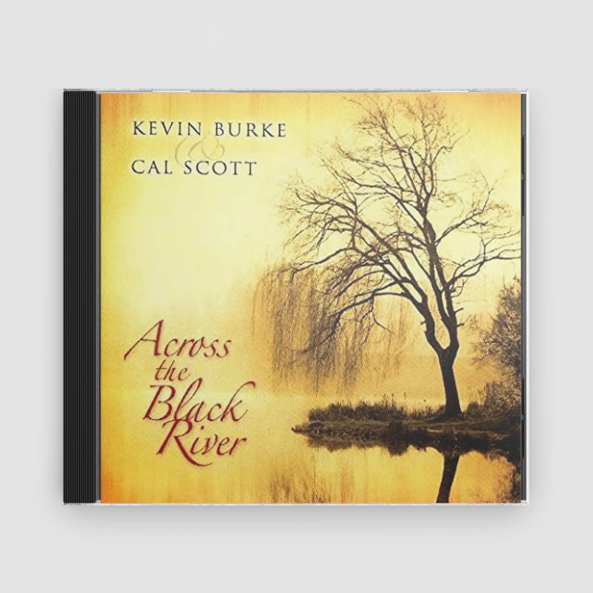 Kevin Burke &amp; Cal Scott : Across The Black River - Claddagh Records