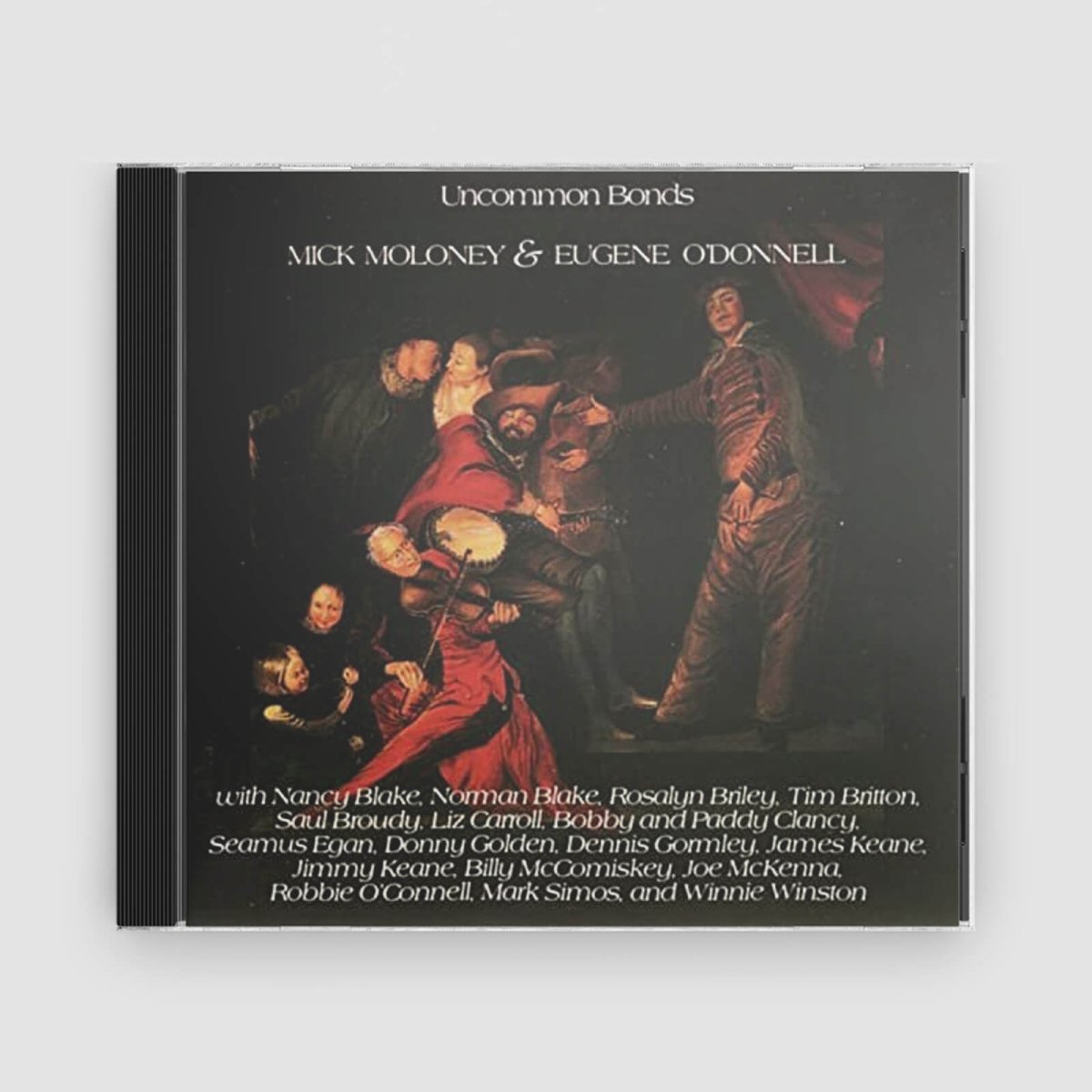 MICK MOLONEY/EUGENE O&#39;DONNEL : UNCOMMON BONDS - Claddagh Records