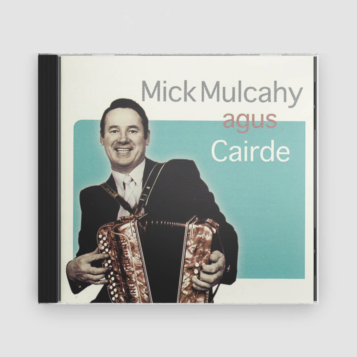 Mick Mulcahy & Chairde : Mick Mulcahy & Chairde - Claddagh Records