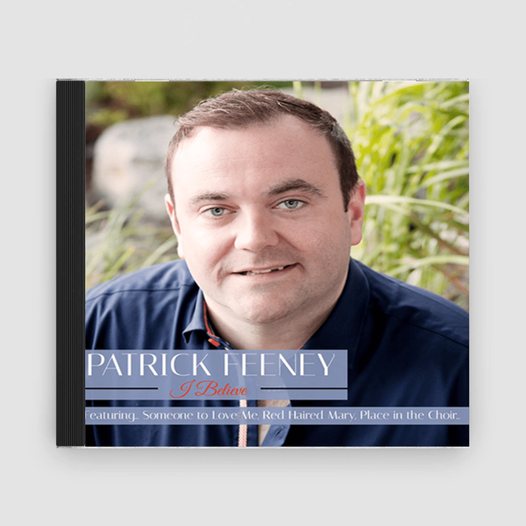 Patrick Feeney : I Believe - Claddagh Records