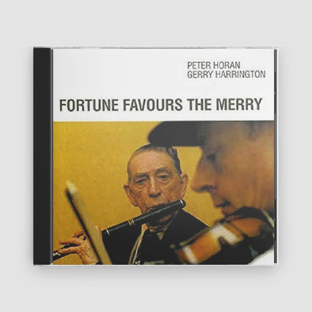 Peter Horan & Gerry Harrington : Fortune Favours The Merry - Claddagh Records