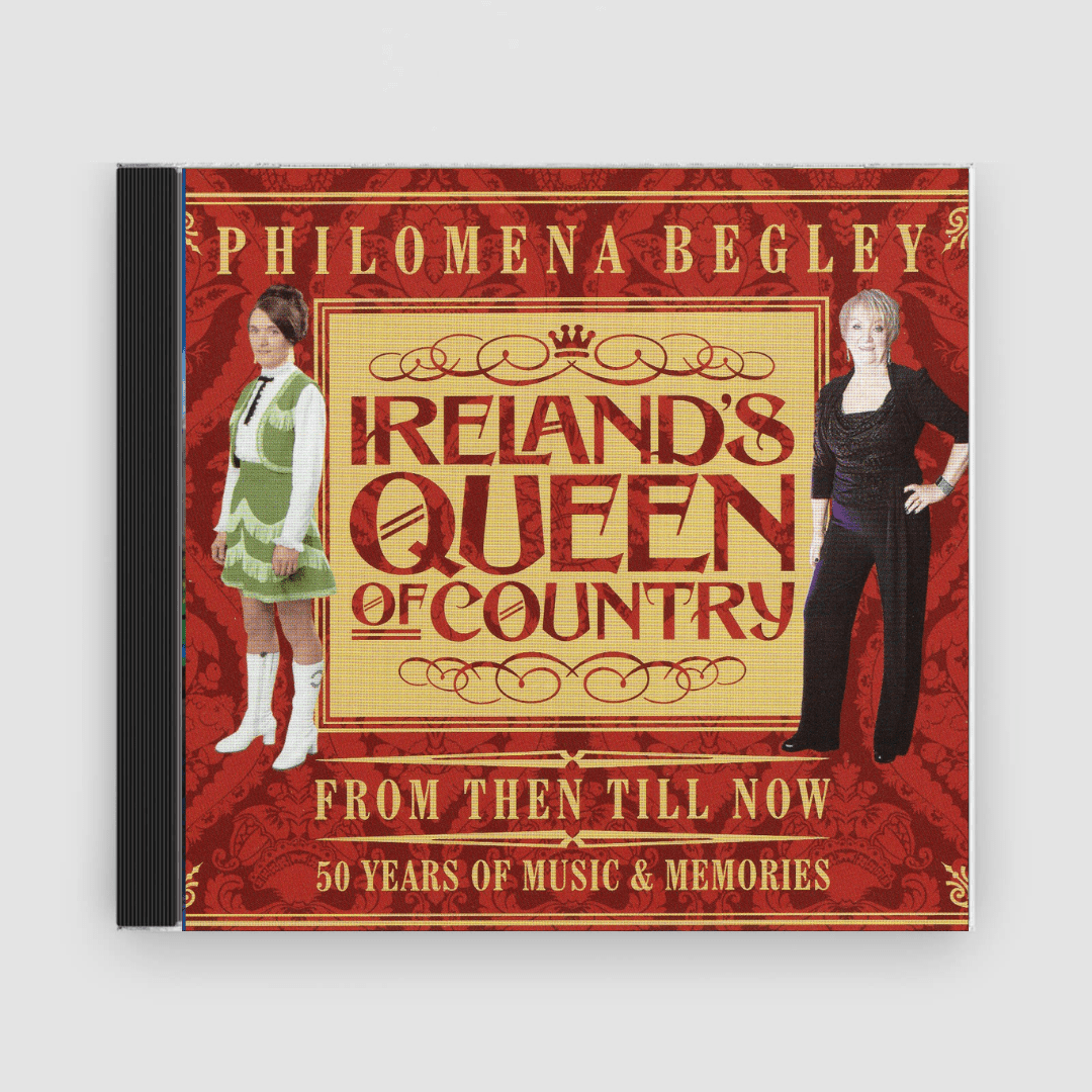 Philomena Begley : Irelands Country Queen - Claddagh Records