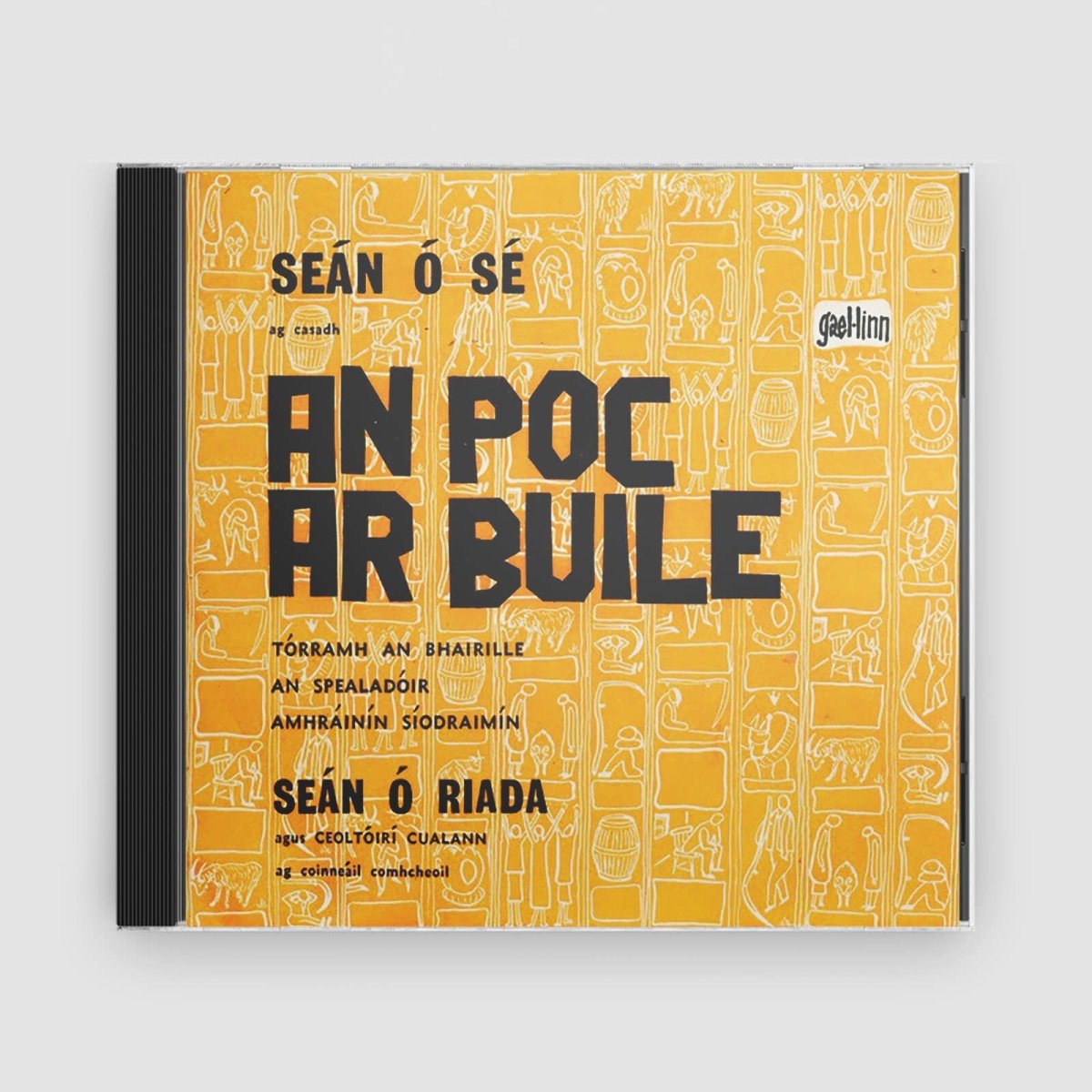 Seán Ó Sé & Ceoltóirí Chualann : An Poc Ar Buile - The Singles Collection - Claddagh Records