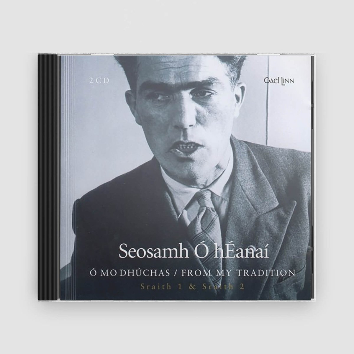 Seosamh Ó Héanaí : Ó Mo Dhúchas - Claddagh Records