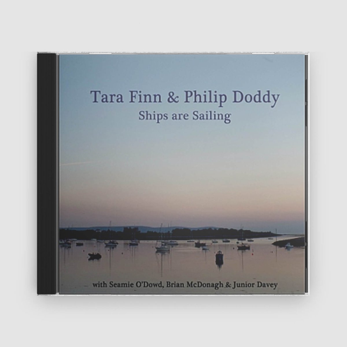 Tara Finn &amp; Phillip Doddy : Ships Are Sailing - Claddagh Records
