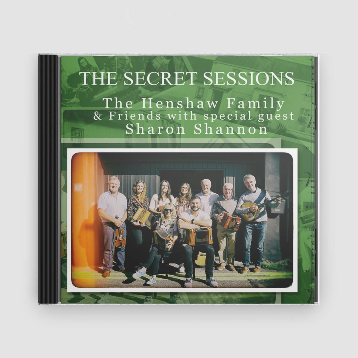 The Henshaw Family &amp; Friends : The Secret Sessions - Claddagh Records