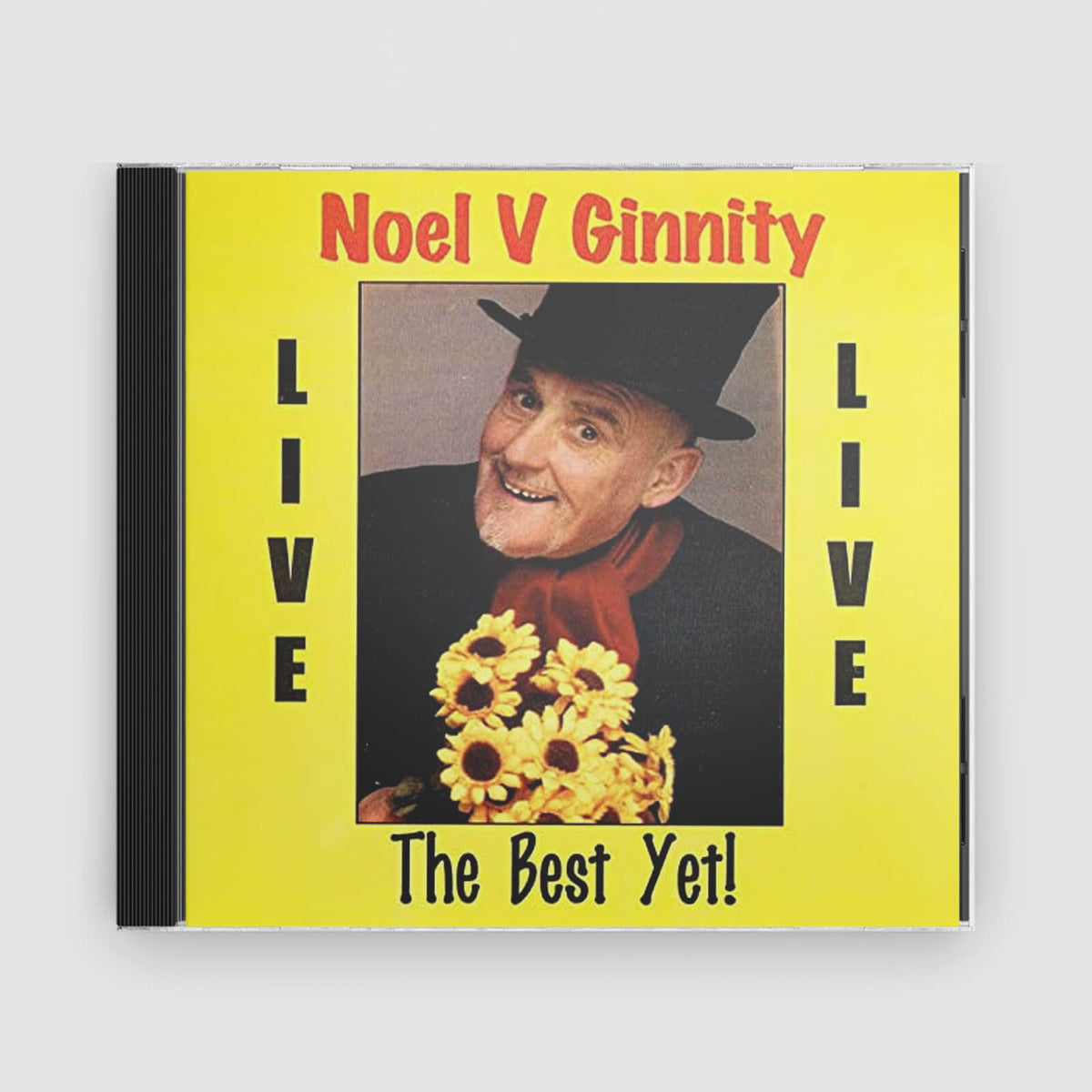 Noel V Ginnity : The Best Yet! Live