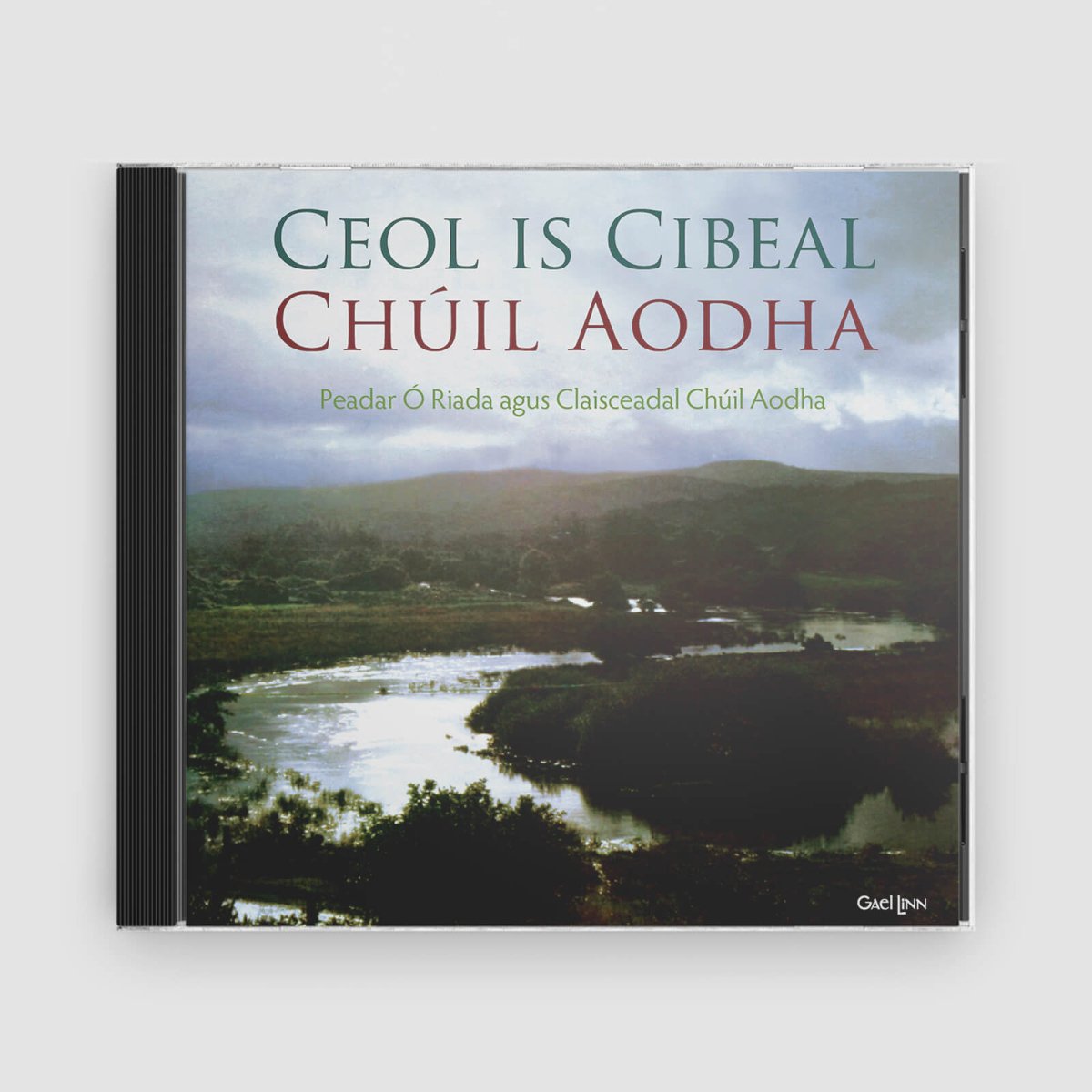 Various Artists : Ceol Is Cibeal Chúil Aodha - A Celebration Of Cúil Aodha In Music And Song - Claddagh Records