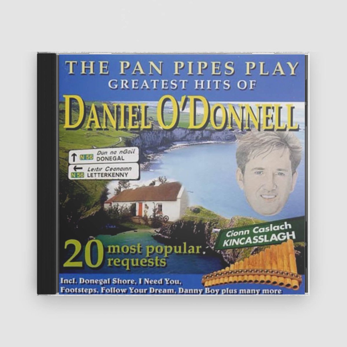 Various Performers (Performer) : The Pan Pipes Play the Greatest Hits of Daniel O&#39;Donnell - Claddagh Records